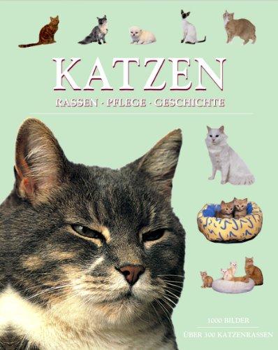 Katzen. Rassen, Pflege, Geschichte