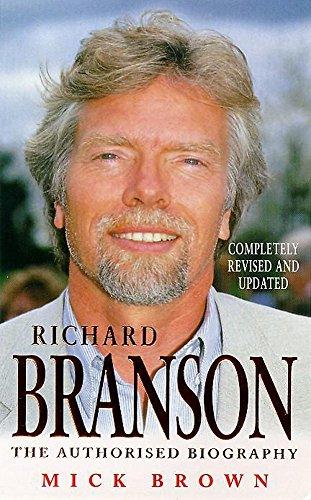 Richard Branson: The Authorized Biography: The Inside Story (Roman)