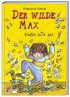 Der wilde Max trickst alle aus