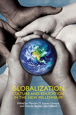 Globalization: Culture and Education in the New Millennium