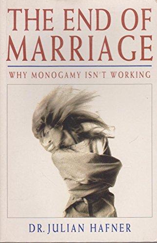 END OF MARRIAGE: Why Monogamy isn't Working