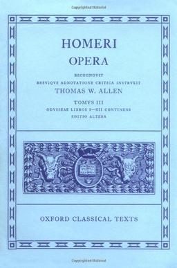 Homer Opera Vol. III. Odyssey (Books I-XII): Odyssey Vol 3 (Odyssey, I-XII)