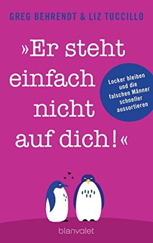 "Er steht einfach nicht auf dich!": Locker bleiben und die falschen Männer schneller aussortieren