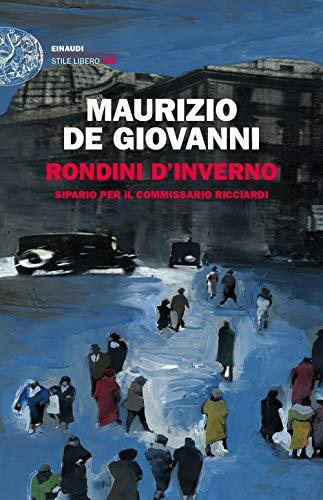 Rondini d'inverno. Sipario per il commissario Ricciardi