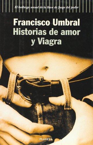 Historias de amor y viagra (Autores Españoles E Iberoamer.)