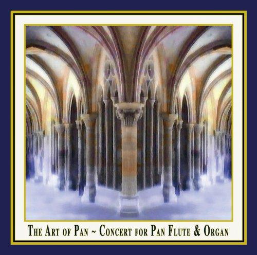 The Art of Pan - Konzert für Panflöte & Orgel