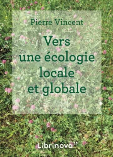 Vers une écologie locale et globale