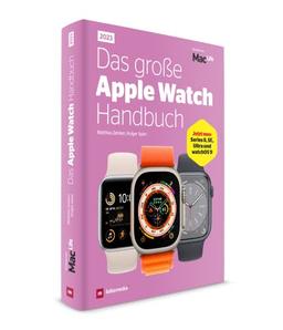 Das große Apple Watch Handbuch 2023 - Series 8 , SE, Ultra und watchOS 9