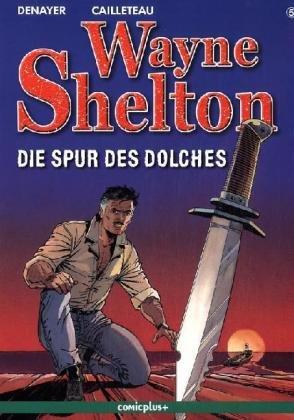 Wayne Shelton / Die Spur des Dolches