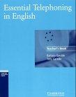 Essential Telephoning in English, Teacher's Book: Teacher's Book. Berufsfachschulen, Berufsschulen, Weiterbildungseinrichtungen