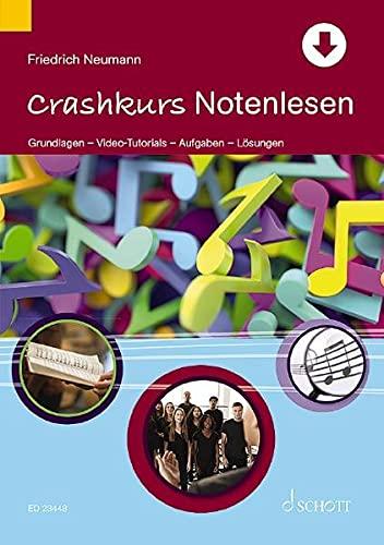 Crashkurs Notenlesen: Grundlagen – Video-Tutorials – Aufgaben – Lösungen (Crashkurse)