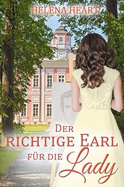 Der richtige Earl für die Lady (The Pot and Pineapple - Band 3)