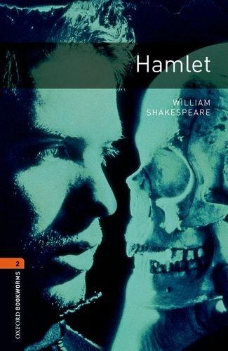 Hamlet: Reader. 7. Schuljahr, Stufe 2 Stage 2: 700 Headwords (Oxford Bookworms Library: Playscripts: Stage 2)