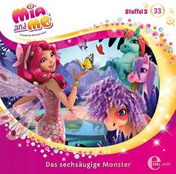 Mia and me - Folge 33: Das sechsäugige Monster - Das Original-Hörspiel zur TV-Serie