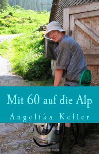 Mit 60 auf die Alp