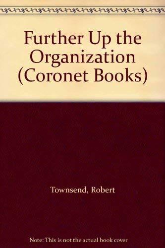 Further Up the Organization (Coronet Books)