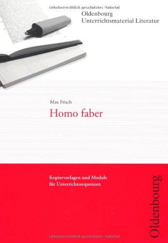 Oldenbourg Unterrichtsmaterial Literatur: Homo faber