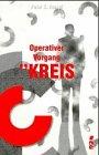 Operativer Vorgang "Kreis" - eine chronique ordinaire