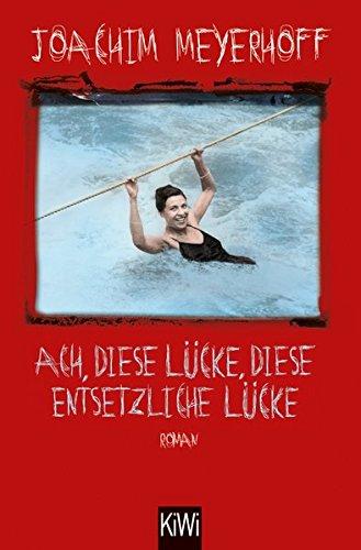 Ach, diese Lücke, diese entsetzliche Lücke: Roman. Alle Toten fliegen hoch, Teil 3