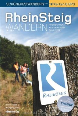 Rheinsteig - Schöneres Wandern Pocket. Mit Rheinburgen, GPS-Daten und Faltkarte. 320 km Wander-Erlebnis von Wiesbaden bis Bonn. Aktuellste Trasse, Insider-Tipps