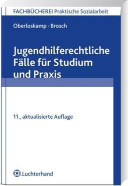 Jugendhilferechtliche Fälle für Studium und Praxis