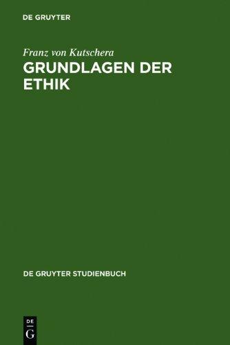 Grundlagen der Ethik: 2, Uberarbeitete Auflage (De Gruyter Studienbuch)