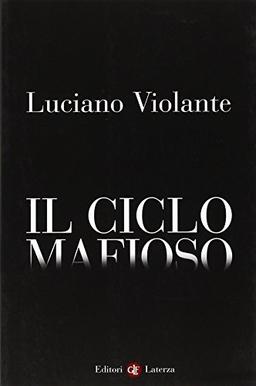 Il ciclo mafioso (I Robinson. Letture)