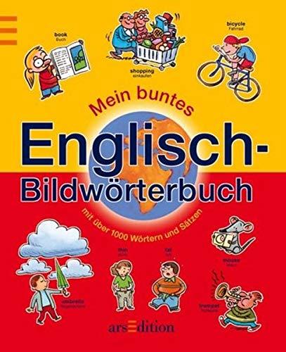 Mein buntes Englisch- Bildwörterbuch.