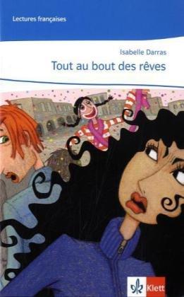 Tout au bout des rêves: Lecture graduée