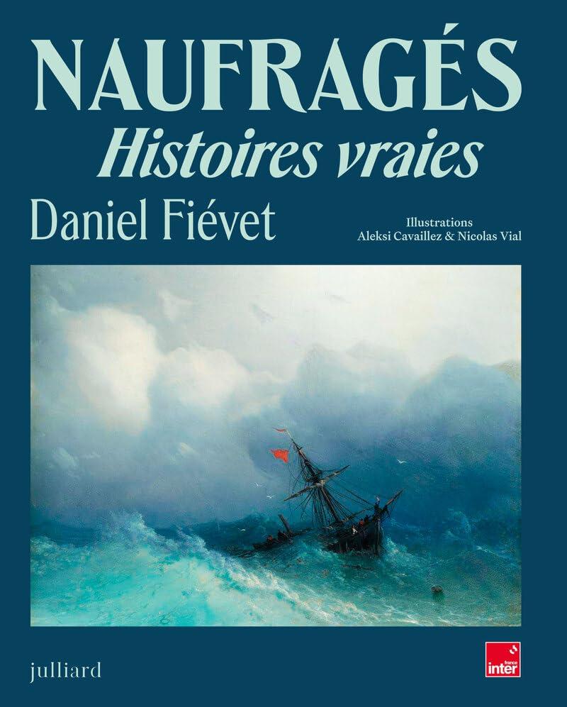 Naufragés : histoires vraies