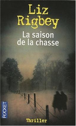 La saison de la chasse