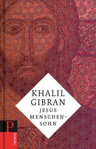 Jesus Menschensohn: Seine Worten und Taten , berichtet von Menschen, die ihn kannten