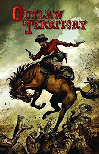 Outlaw Territory Volume 1