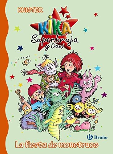 La fiesta de monstruos (Castellano - A PARTIR DE 6 AÑOS - PERSONAJES Y SERIES - Kika Superbruja y Dani)