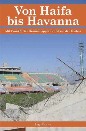 Von Haifa bis Havanna: Mit Frankfurter Groundhoppern rund um den Globus