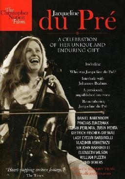 Jacqueline Du Pré - A Celebration of Her Unique and Enduring Gift