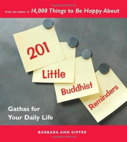 201 Little Buddhist Reminders: Gathas for Your Daily Life