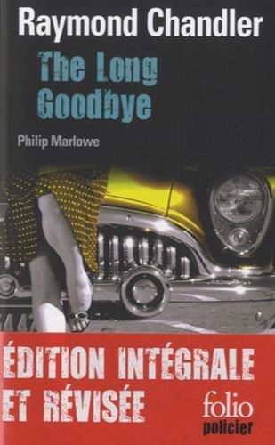 The long goodbye : une enquête du privé Philip Marlowe