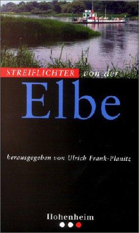 Streiflichter von der Elbe