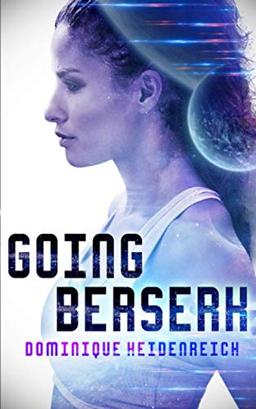 Going Berserk: Larkin & Jokrhar (Die Kreathar, Band 1)