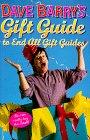 Dave Barry's Gift Guide To End All Gift Guides