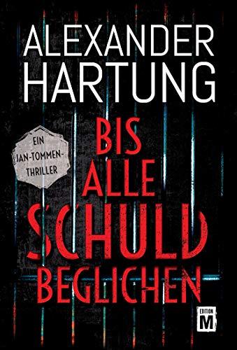 Bis alle Schuld beglichen (Ein Jan-Tommen-Thriller, Band 1)