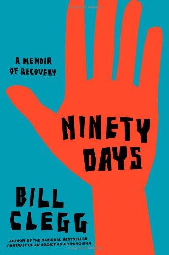 Ninety Days: A Memoir of Recovery