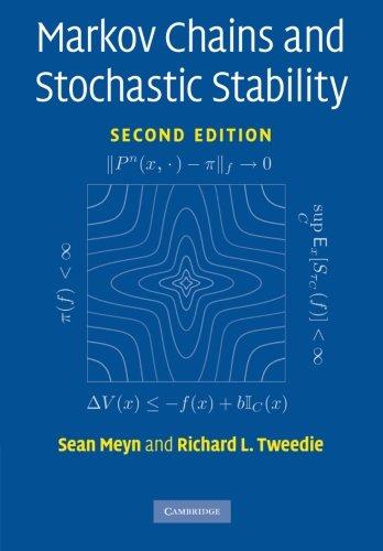 Markov Chains and Stochastic Stability (Cambridge Mathematical Library)