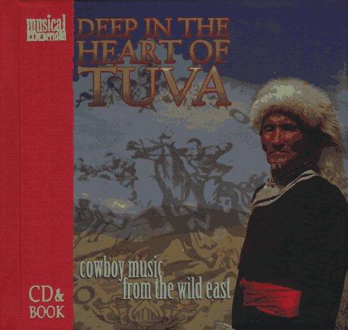 Deep in the Heart of Tuva, 1 Audio-CD and Book