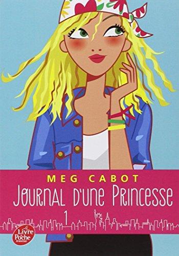 Journal d'une princesse. Vol. 1