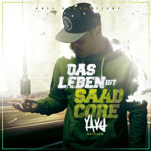 Das Leben Ist Saadcore (YAYO Edition inkl. Bonus EP)