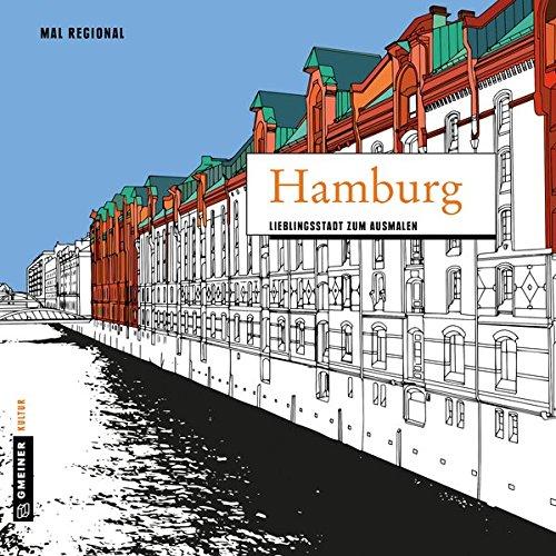 MAL REGIONAL - Hamburg: Lieblingsstadt zum Ausmalen (MALRegional im GMEINER-Verlag)