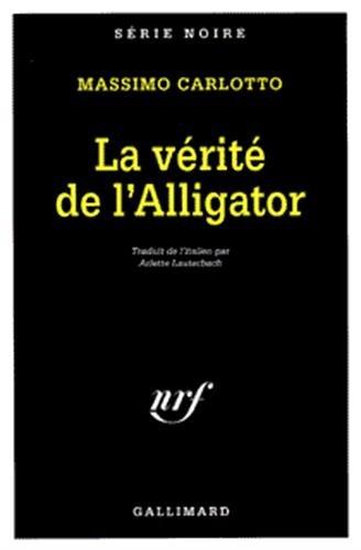 La vérité de l'Alligator