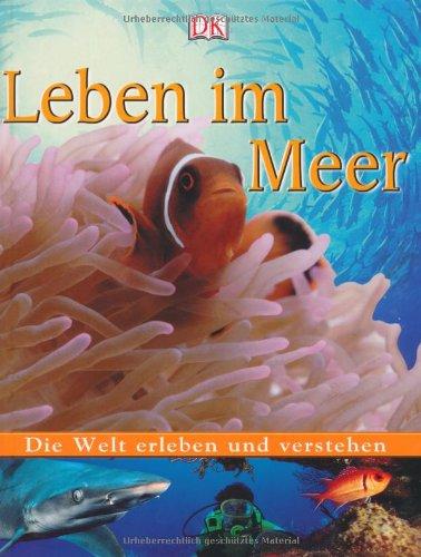 Die Welt erleben und verstehen, Leben im Meer